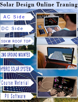 solar design online course, Solar power plant design online course, solar power plant design training course, Solar plant design training, Solar installer online course, Solar design online training course